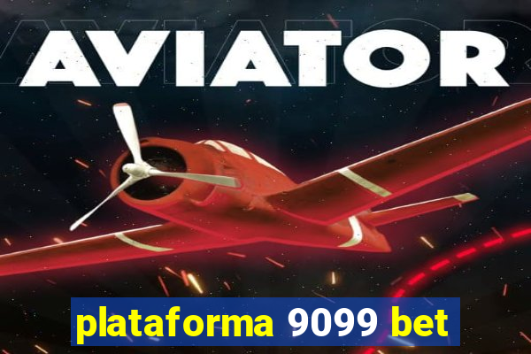 plataforma 9099 bet